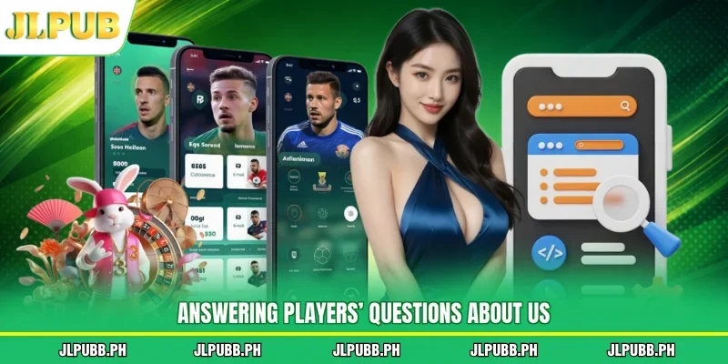 Answering players’ questions about us