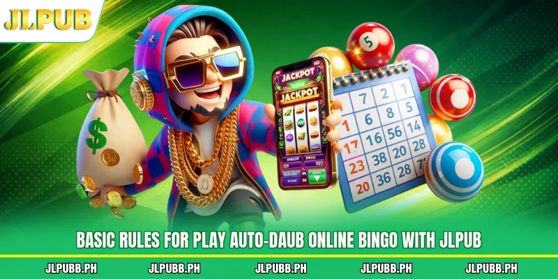 Basic rules for play auto-daub online bingo with JLPUB