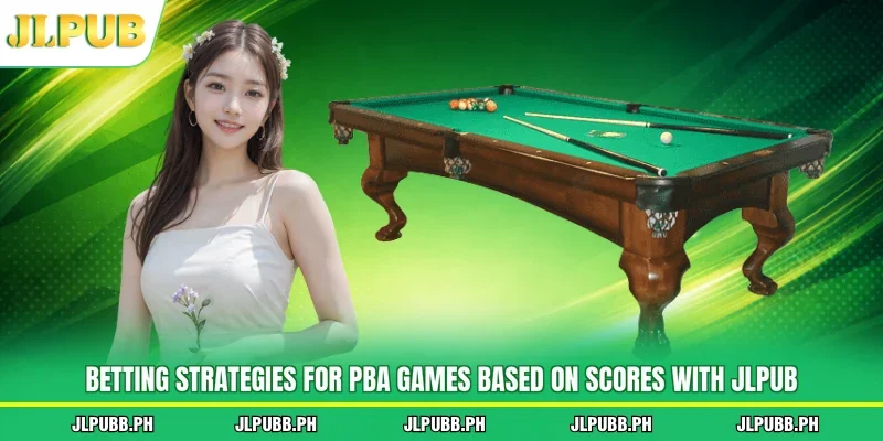 Betting strategies for PBA games based on scores with JLPUB