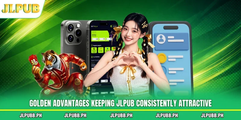 Golden advantages keeping JLPUB consistently attractive