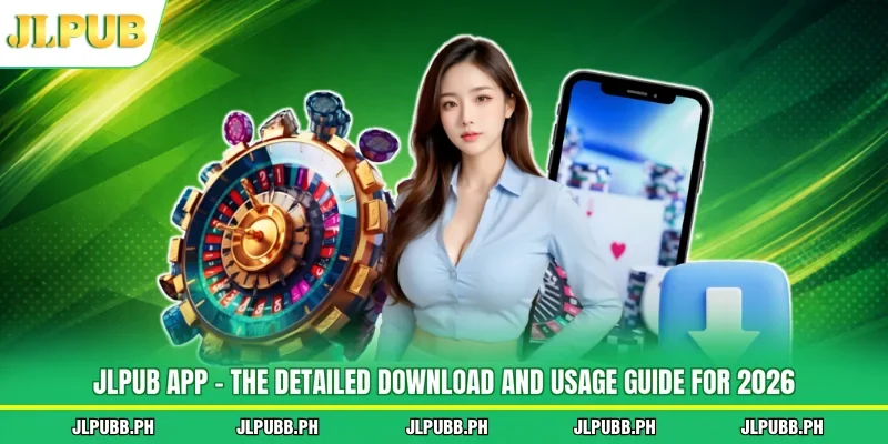 Jlpub App - The Detailed Download And Usage Guide For 2026