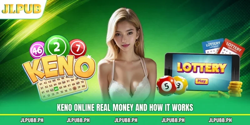 Keno online real money and how it works