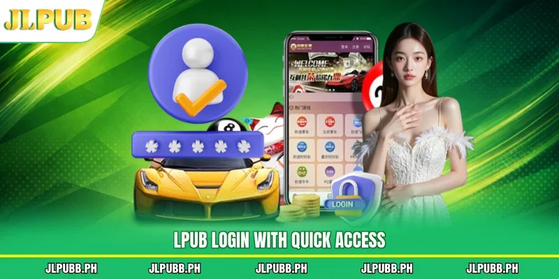 LPUB login with quick access