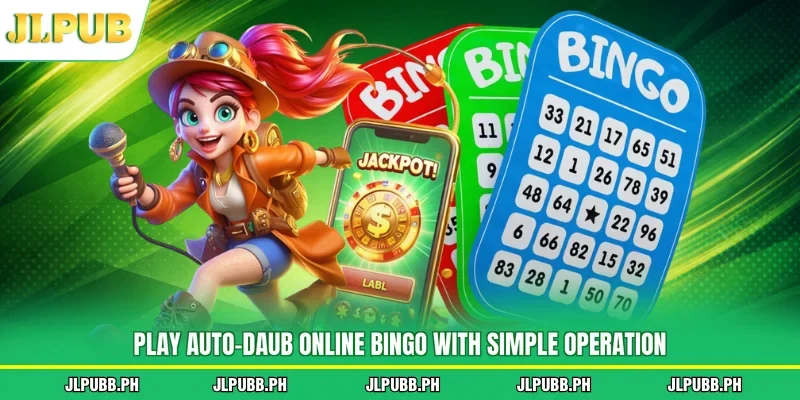 Play auto-daub online bingo with simple operation