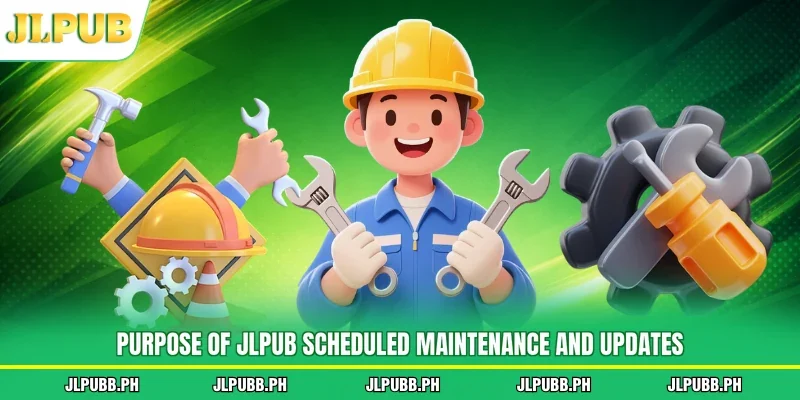 Purpose of JLPUB scheduled maintenance and updates
