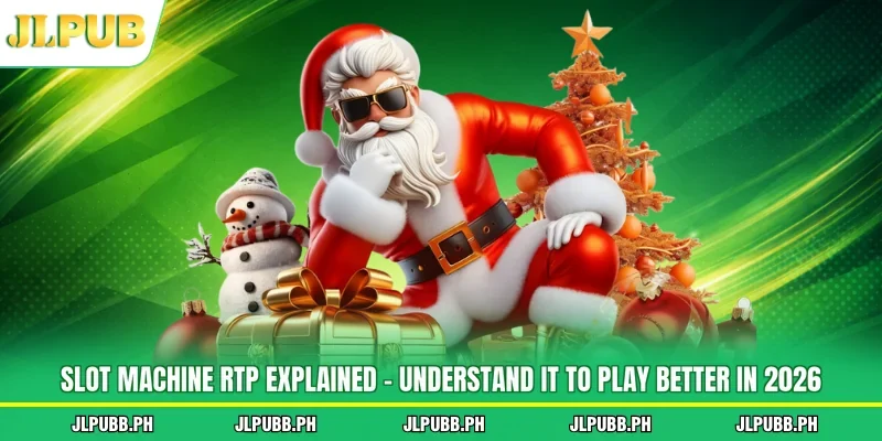 Slot Machine RTP Explained - Understand It To Play Better In 2026